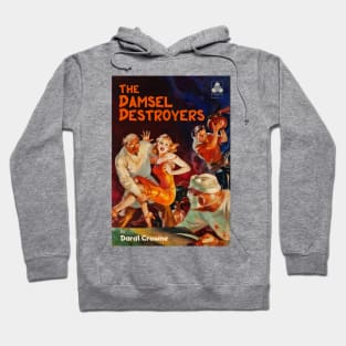 The Damsel Destroyers Hoodie